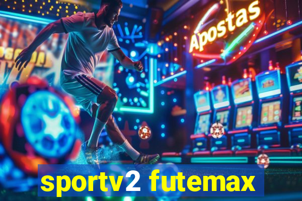 sportv2 futemax